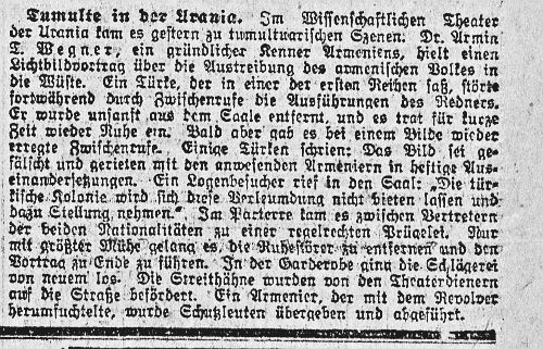 Berichterstattung über Tumulte nach einem Lichtbildvortrag von Armin T. Wegner über die „Austreibung des armenischen Volkes“, Vossische Zeitung, 20.03.1919. Digitalisat unter http://zefys.staatsbibliothek-berlin.de/list/title/zdb/27112366/.