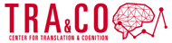 Center for Translation & Cognition (Tra&Co)